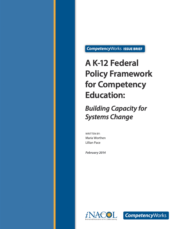 A K-12 Federal Policy Framework for Competency Education NME