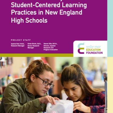 A Qualitative Study of Student-Centered Learning Practices in New England High Schools NME