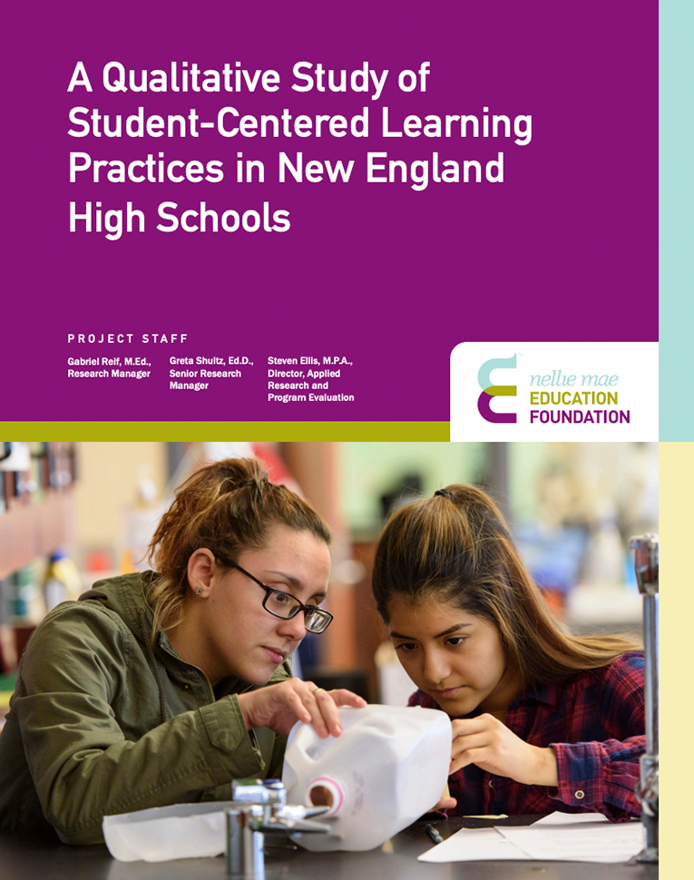 A Qualitative Study of Student-Centered Learning Practices in New England High Schools NME