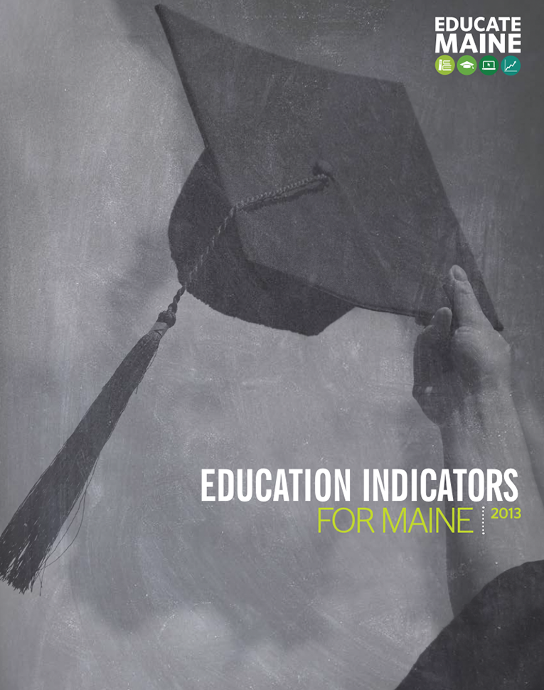 Education Indicators for Maine 2013 NME