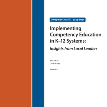 Implementing Competency Education in K–12 Systems NME