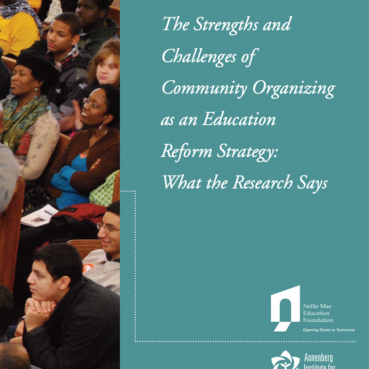 The Strengths and Challenges of Community Organizing as an Education Reform Strategy NME